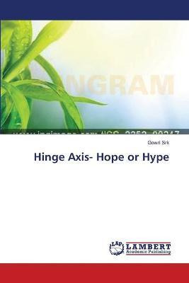 Libro Hinge Axis- Hope Or Hype - Srk Gowri