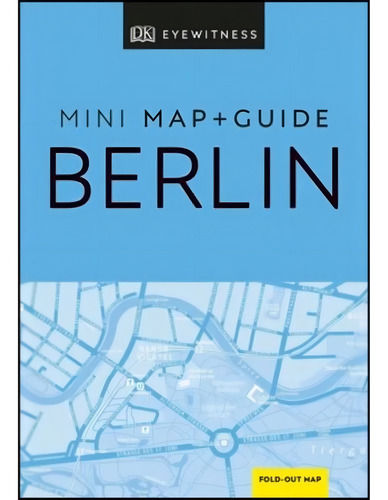 Dk Eyewitness Berlin Mini Map And Guide, De Eyewitness Dk. Editora Dk Eyewitness (uk) Em Português
