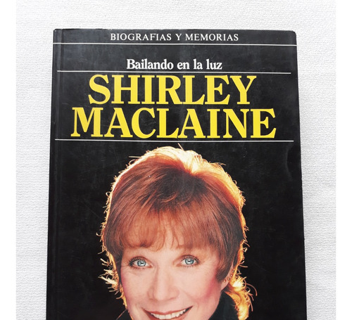 Bailando En La Luz - Shirley Maclaine - Plaza Y Janes 1986