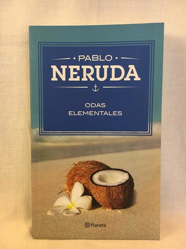 Odas Elementales - Pablo Neruda - Planeta