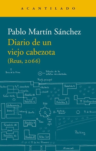 Diario De Un Viejo Cabezota, De Pablo Martín Sánchez. Editorial Acantilado En Español