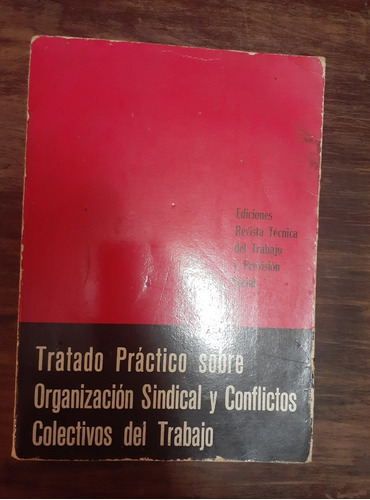 Tratado Práctico Sobre Organización Sindical.  T. Ii.