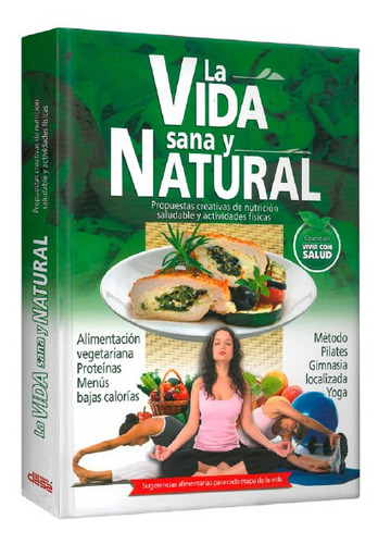 La Vida Sana Y Natural Lexus