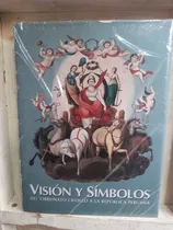 Comprar Visión Y Símbolos Del Virreinato - Banco De Crédito Del Perú