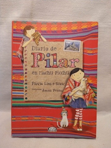 Diario De Pilar En Machu Picchu F. Lins E Silva V&r