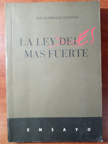 La Ley Es Más Fuerte. Civiles Y Militares Chilenos. Elizondo