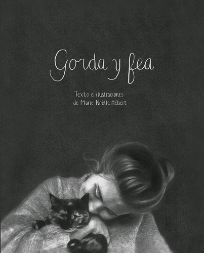 Gorda Y Fea - Hebert Marie-nöelle
