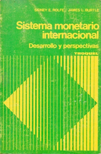 Sistema Monetario Internacional: Desarrollo Y Perspectivas