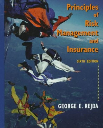 Principles Of Risk Management And Insurance - Redja