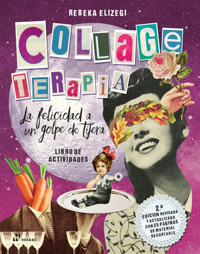 Collage Terapia - La Felicidad A Un Golpe De Tijera - Rebeka