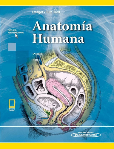 Anatomia Humana 2 5/ed + Ebook - Latarjet - Ruiz Liard