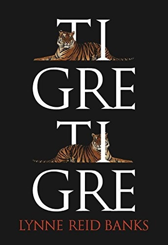 Libro : Tigre, Tigre (exit) - Reid Banks, Lynne