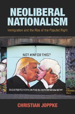 Libro Neoliberal Nationalism : Immigration And The Rise O...