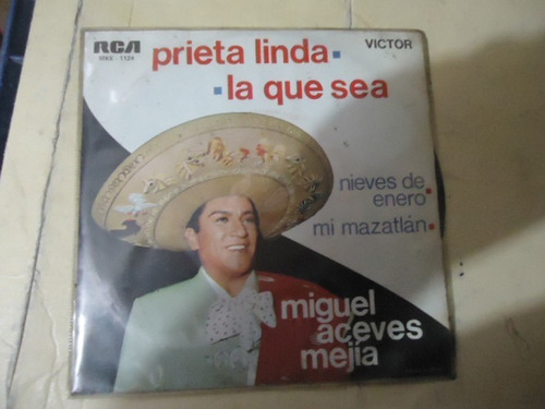 Miguel Aceves Mejia Prieta Linda - La Que Sea 45rpm