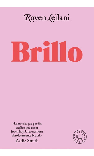 Brillo - Raven Leilani - Blackie Books - Libro