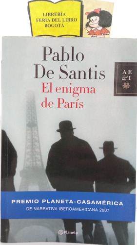 El Enigma De París - Pablo Santis - 2007