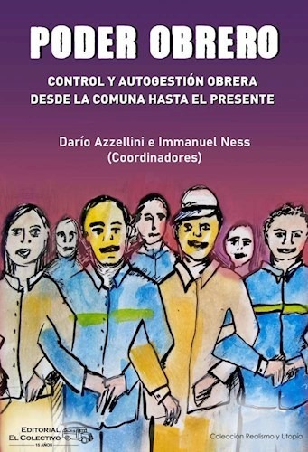 Libro Poder Obrero .control Y Autogestion Obrera Desde La Co