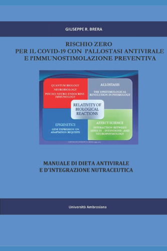 Libro: Rischio Zero Per Il Covid-19 Con La Dieta Anti Virale