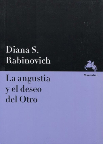 La Angustia Y El Deseo Del Otro - Diana Rabinovich