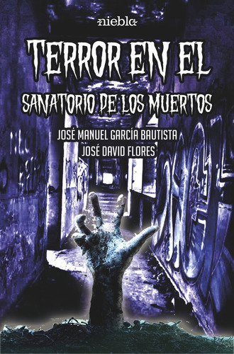 Libro Terror En El Sanatorio De Los Muertos