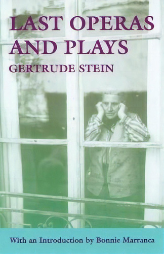 Last Operas And Plays, De Gertrude Stein. Editorial Johns Hopkins University Press, Tapa Blanda En Inglés
