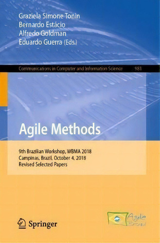 Agile Methods, De Graziela Simone Tonin. Editorial Springer Nature Switzerland Ag, Tapa Blanda En Inglés