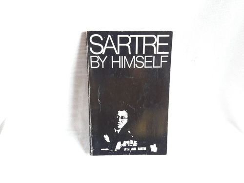Sartre By Himself Jean Paul Sartre Urizen Books