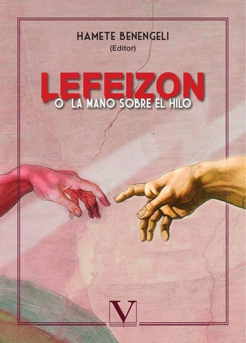 LEFEIZON O LA MANO SOBRE EL HILO, de HAMETE BENENGELI. Editorial Editorial Verbum, tapa blanda en español