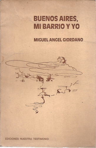 Buenos Aires Mi Barrio Y Yo - Giordano - Nuestro Testimonio