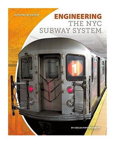 Engineering The Nyc Subway System - Cecilia Pinto Mccarth...