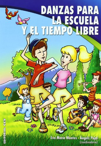 Libro Danzas Para La Escuela Y El Tiempo Libre De Eva Maria