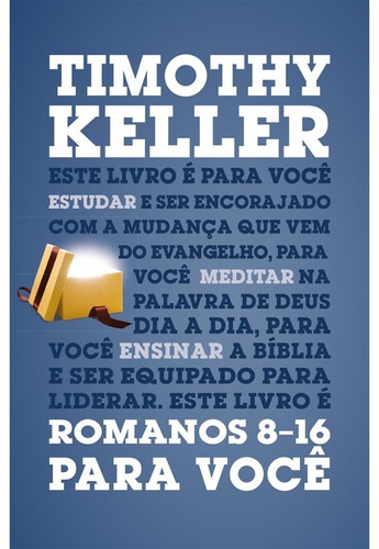 Romanos 8-16 Para Você | Timothy Keller