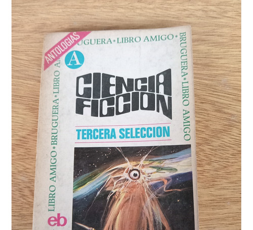 Libro Ciencia Ficcion Tercera Seleccion Bruguera Libroamigo