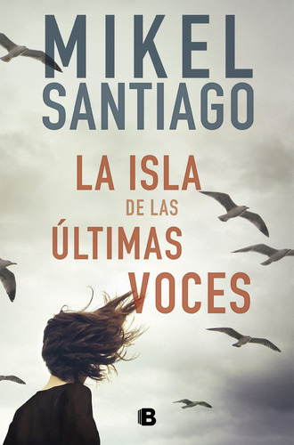 Libro La Isla De Las Ultimas Voces - Santiago, Mikel