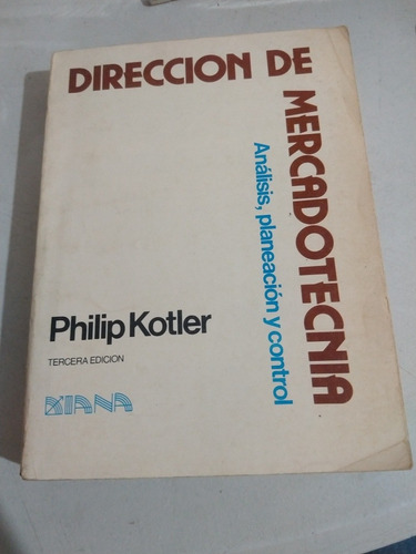 Philip Kotler Dirección De Mercadotecnia Análisis Planeación