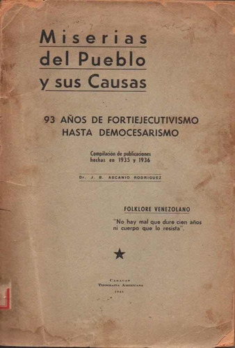 Miserias Del Pueblo Y Sus Causas Juan Bautista Ascanio