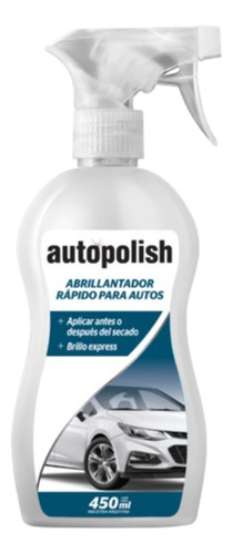 Abrillantador Rapido Autos 450ml Autopolish Brillo Express