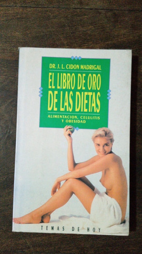 El Libro De Oro De Las Dietas - Dr. J. L. Cidon Madrigal