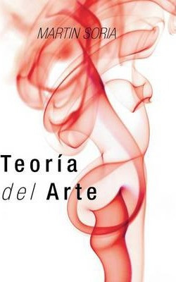 Libro Teoria Del Arte - Martin Soria