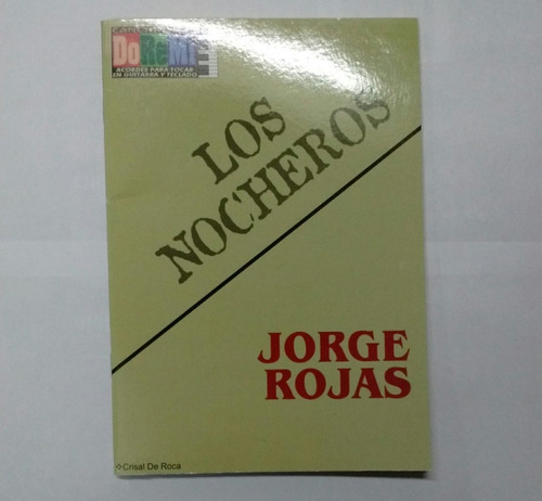 Doremi Cancionero Los Nocheros / Jorge Rojas P/ Guit Teclado