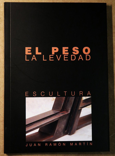 El Peso-la Levedad, De Juan Ramon Martin Muñoz. Editorial Editorial Canal De Distribucion, Tapa Blanda En Español