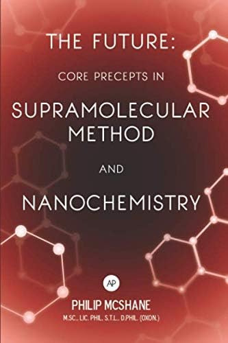 Libro: The Future: Core Precepts In Supramolecular Method