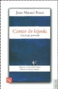 Libro Cantar De Lejania-antologia Personal - Roca, Juan M...