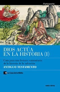Dios Actua En La Historia (1) - Antiguo Testamento - La C...