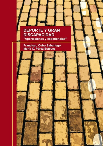 Deporte Y Gran Discapacidad Aportaciones - C.,marã­a