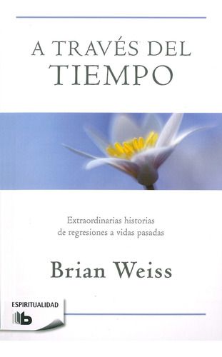 Libro: A Través Del Tiempo, Edición Español, 232 Páginas