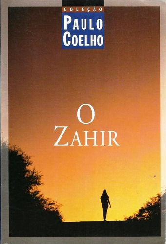 1976 Lvr- Livro 2007- O Zahir- Paulo Coelho- Literatura Brasileira