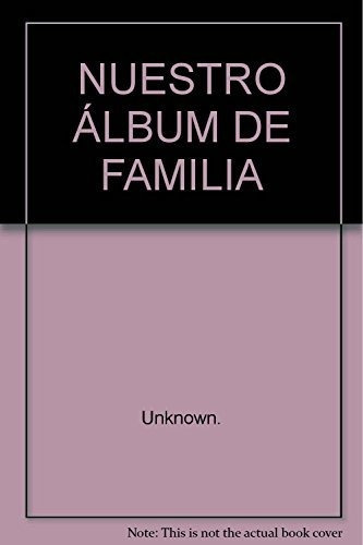 Libro Nuestro Album De Familia  De Anonimo