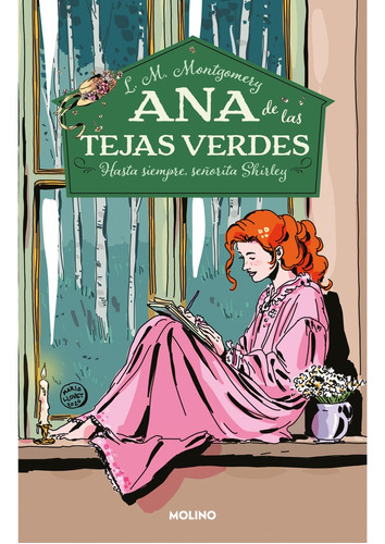 Ana De Las Tejas Verdes # 08: Hasta Siempre - L.m. Montgomer