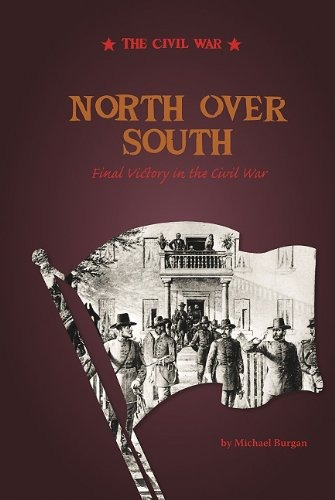 North Over South Final Victory In The Civil War